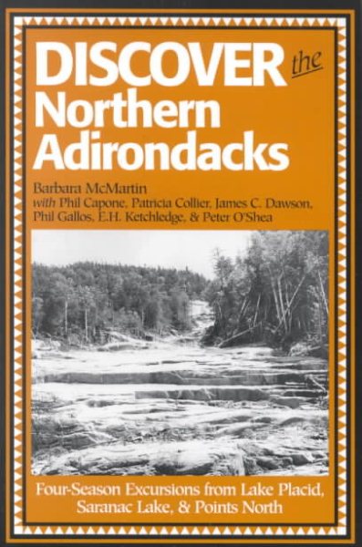 Discover the Northern Adirondacks: Four-Season Excursions from Lake Placid, Saranak Lake and Points North (Discover the Adirondacks Series) cover