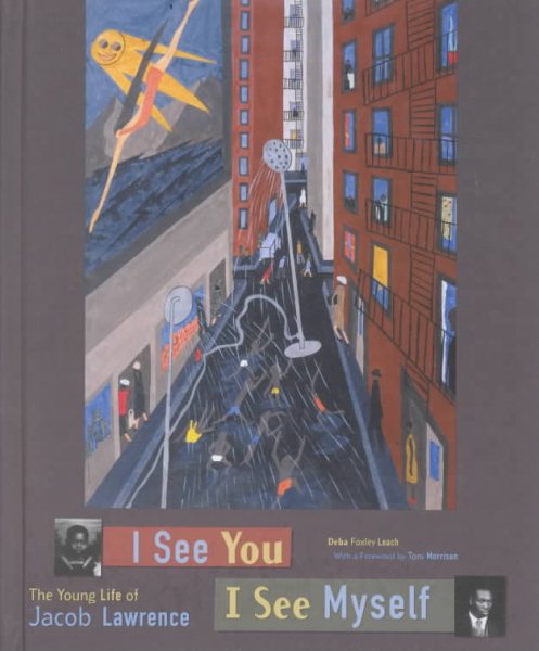 I See You, I See Myself: The Young Life of Jacob Lawrence cover