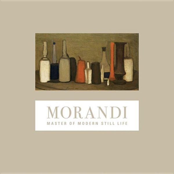 Morandi: Master of Modern Still Life cover