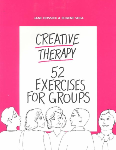 Creative Therapy: 52 Exercises for Groups cover