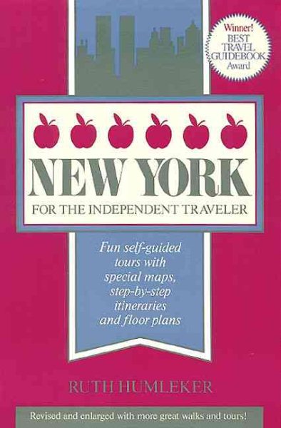 New York for the Independent Traveler: Fun Self-Guided Tours with Special Maps, Step-by-Step Itineraries and Floor Plans (Independent Traveler series)