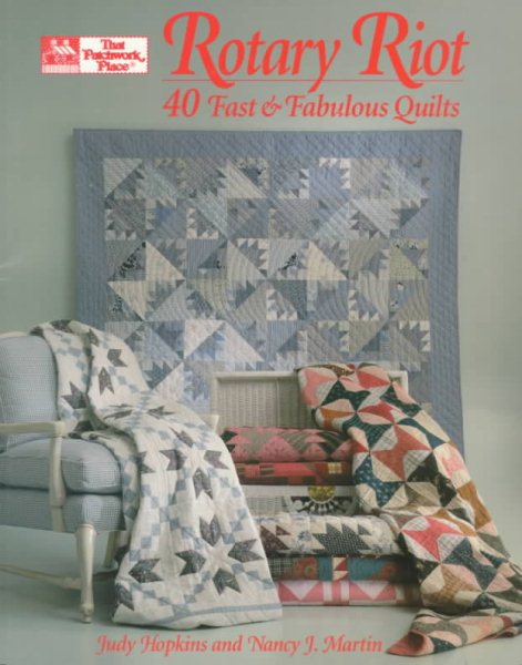 Rotary Riot: 40 Fast and Fabulous Quilts cover