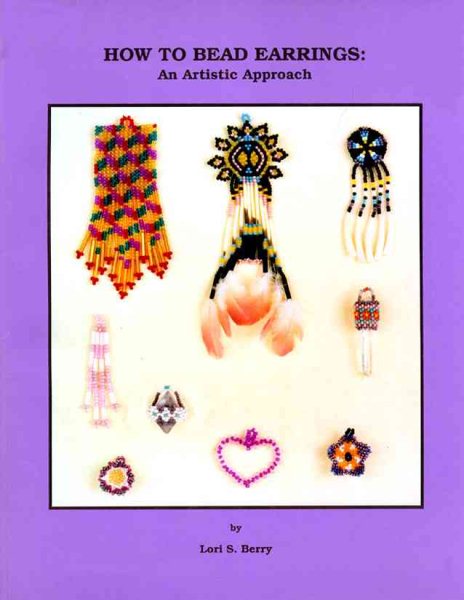 How to Bead Earrings: An Artistic Approach cover