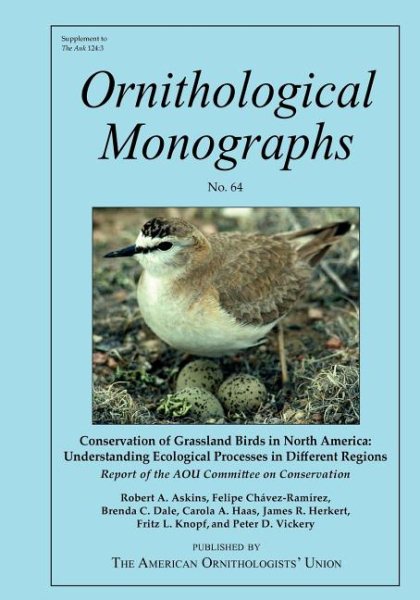 Conservation of Grassland Birds in North America: Understanding Ecological Processes in Different Regions, Report of the AOU Committee on Conservation (Ornithological Monographs)