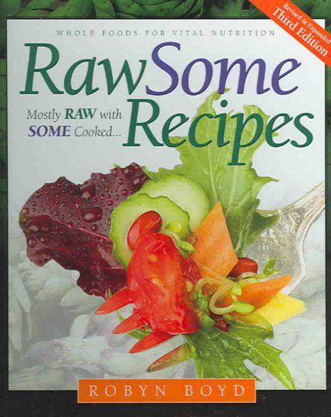 Rawsome Recipes: Whole Foods for Vital Nutrition cover