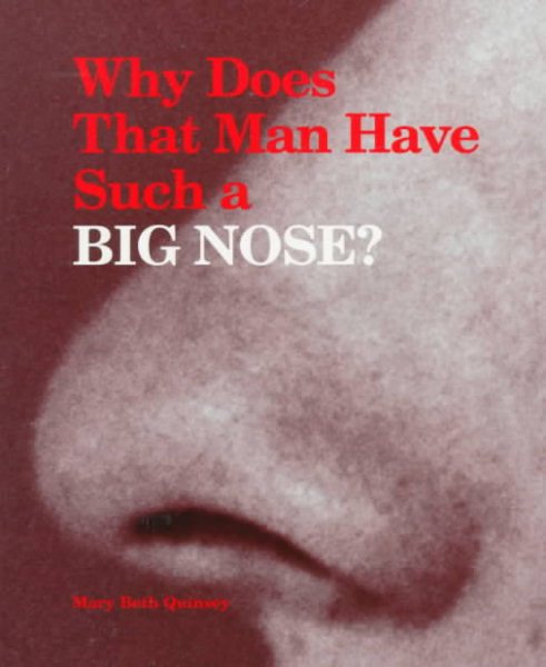 Why Does That Man Have Such a Big Nose? cover