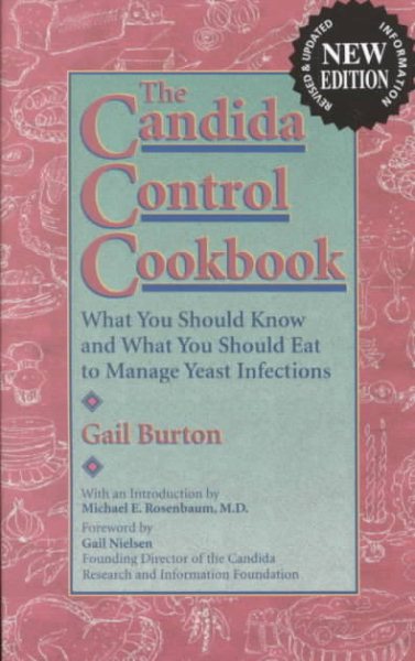 The Candida Control Cookbook: What You Should Know and What You Should Eat to Manage Yeast Infections (New Revised & Updated Edition) cover