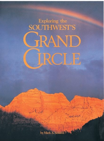 Exploring The Southwest'S Grand Circle cover