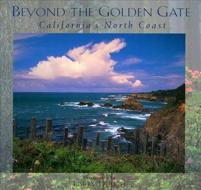 Beyond the Golden Gate: California's North Coast (Companion Press Series)