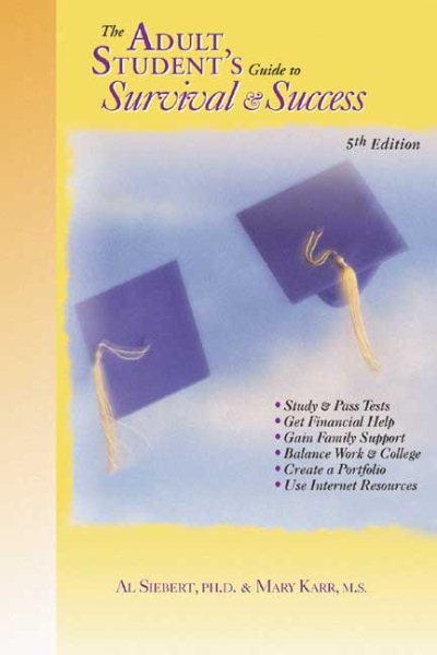 The Adult Student's Guide to Survival and Success (Adult Student's Guide to Survival & Success) cover