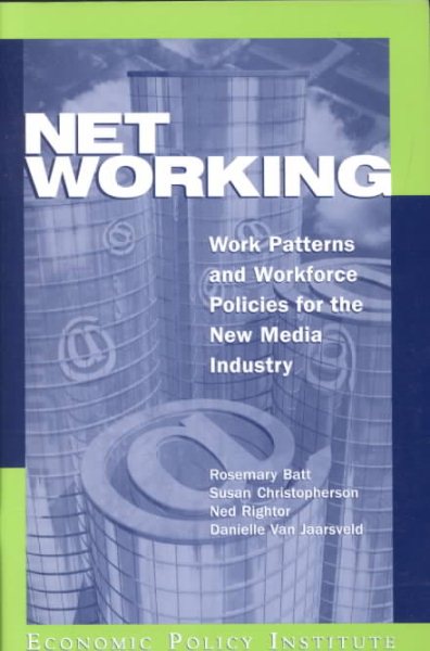 Net Working : Work Patterns and Workforce Policies for the New Media Industry cover