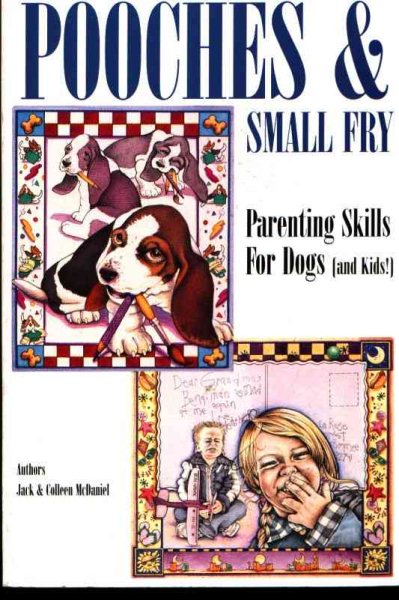Pooches & Small Fry: Parenting in the 90s (And Kids!) cover