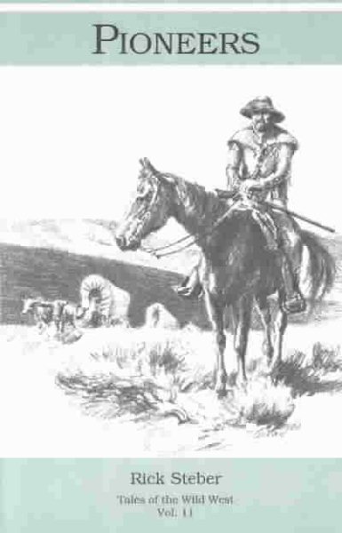 Pioneers (Tales of the Wild West Series)