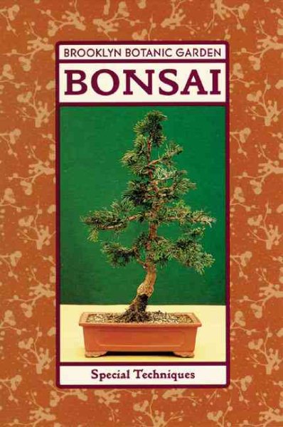 Bonsai: Special Techniques Plants & Gardens (Brooklyn Botanic Garden Record) cover