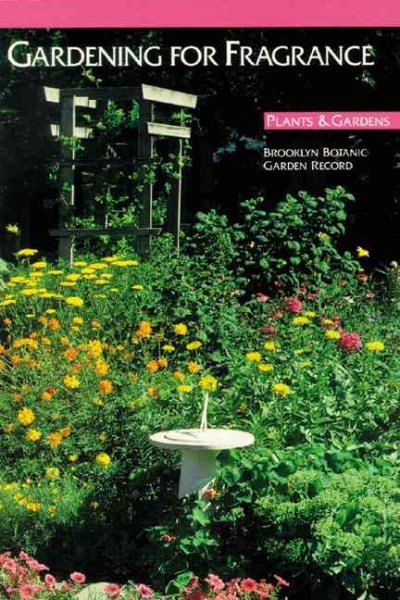 Gardening for Fragrance, 1989 (Plants & Gardens, Vol. 45, No. 3) cover