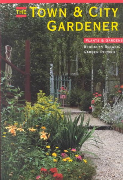 The Town & City Gardener: 1992 (Plants and Gardens) cover