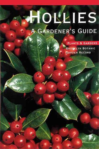 Hollies (Brooklyn Botanic Garden Record: Plants and Gardens)