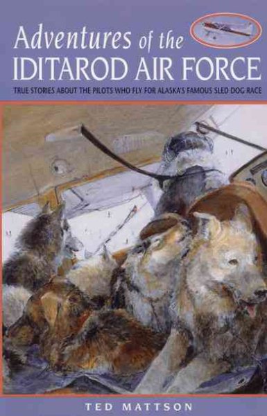 Adventures of the Iditarod Air Force cover