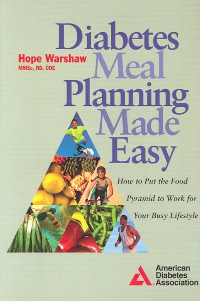 Diabetes Meal Planning Made Easy : How to Put the Food Pyramid to Work for You cover
