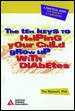 Ten Keys to Helping Your Child Grow Up With Diabetes, The cover