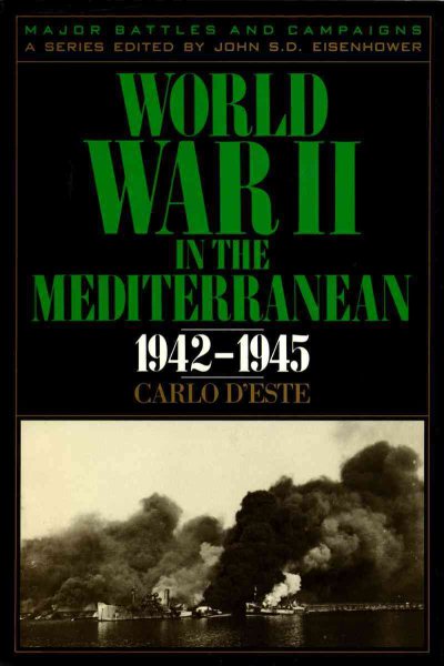 World War II in the Mediterranean, 1942-1945 (Major Battles & Campaigns) cover