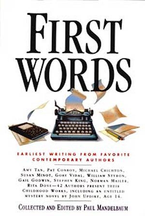 First Words: Earliest Writings from Favorite Contemporary Authors cover