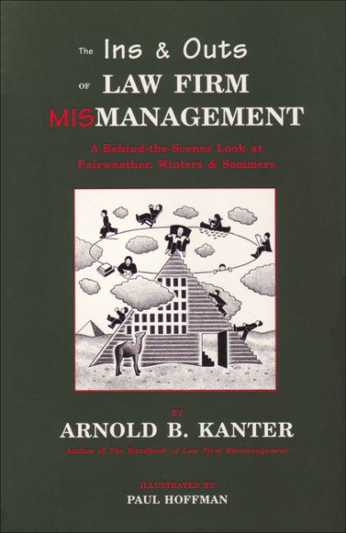 The Ins & Outs of Law Firm Mismanagement: A Behind-the-Scenes Look at Fairweather, Winters & Sommers cover