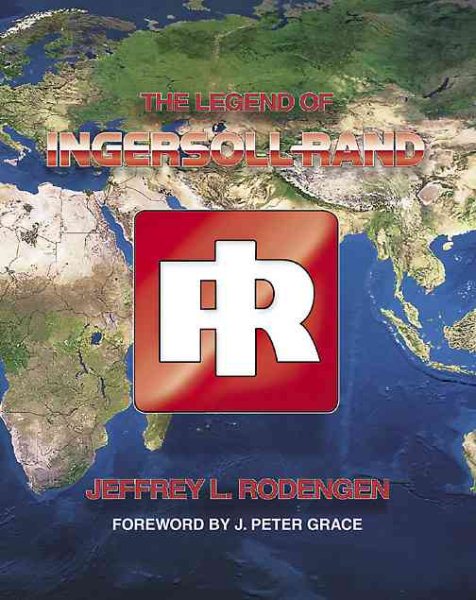 The Legend of Ingersoll-Rand cover