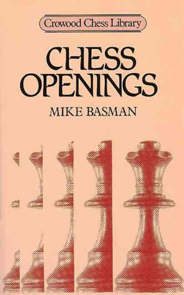 Chess Openings (Crowood Chess Library) cover