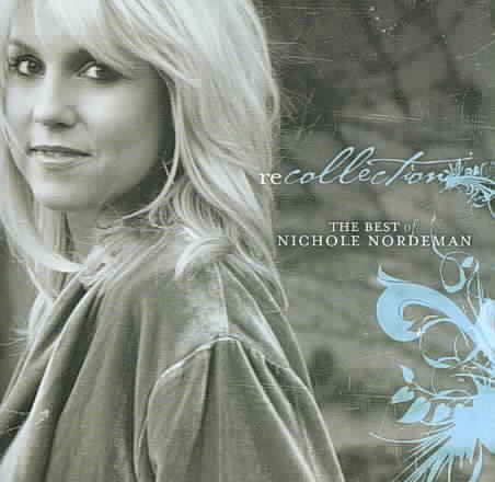 Recollection: The Best of Nichole Nordeman cover