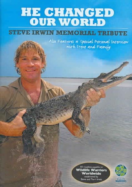 He Changed Our World - Steve Irwin Memorial Tribute cover