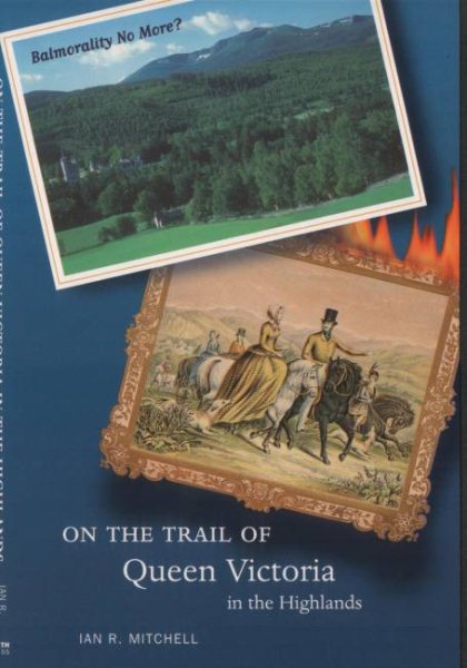 On the Trail of Queen Victoria in the Highlands cover
