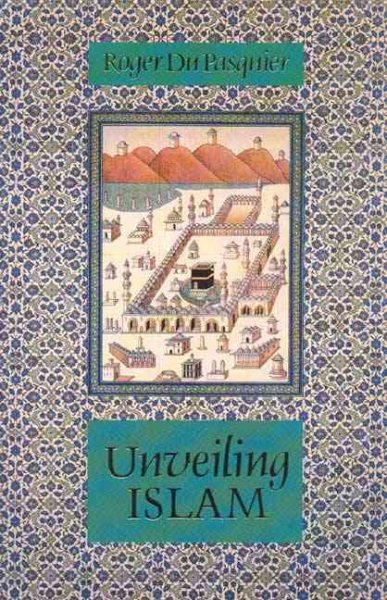 Unveiling Islam (Islamic Texts Society) cover