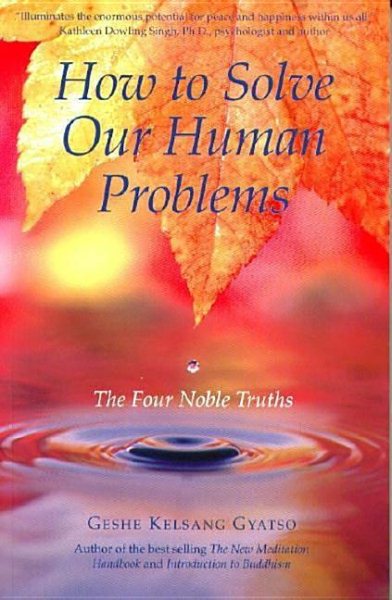 How to Solve Our Human Problems: The Four Noble Truths cover