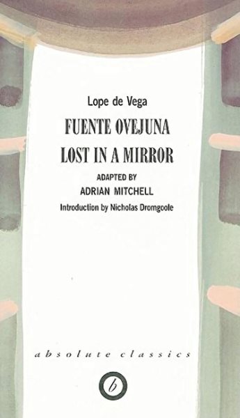 Fuente Ovejuna / Lost in a Mirror (Absolute Classics) cover