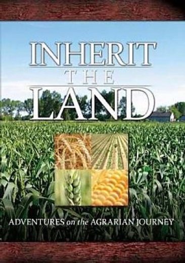 Inherit the Land: Adventures on the Agrarian Journey cover