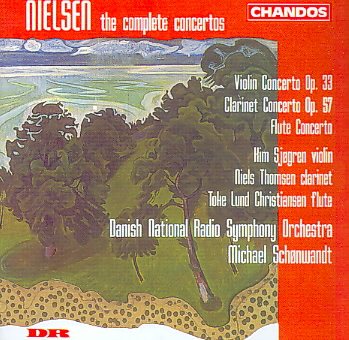 Nielsen: Violin Concerto; Clarinet Concerto; Flute Concerto cover
