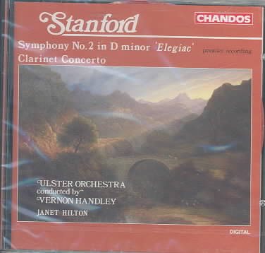 Stanford: Symphony No. 2 in D Minor / Clarinet Concerto in A minor cover