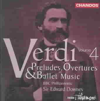 Verdi: Preludes, Overtures & Ballet Music, Vol. 4 cover