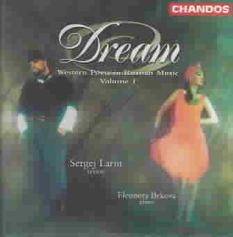 Dream: Western Poets in Russian Music, Vol. 1 - Sergei Larin, (tenor), Elenora Bekova (piano) cover
