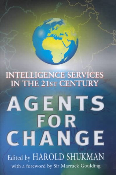 Agents for Change: Intelligence Services in the 21st Century cover