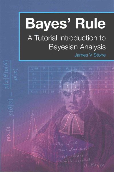 Bayes' Rule: A Tutorial Introduction to Bayesian Analysis cover