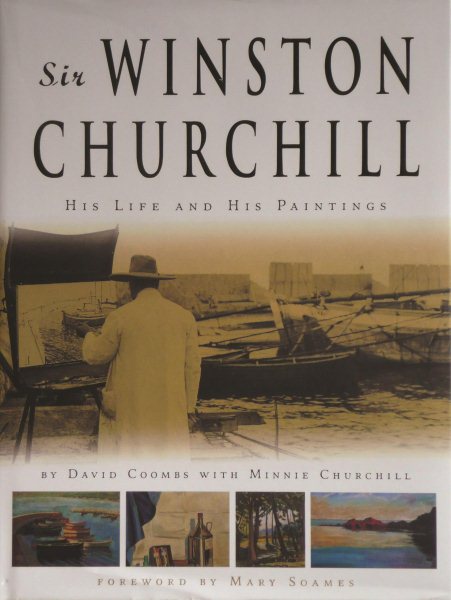 Sir Winston Churchill: His Life And His Paintings cover