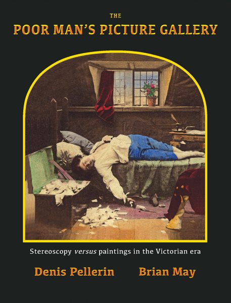 The Poor Man's Picture Gallery: Stereoscopy versus Paintings in the Victorian Era cover