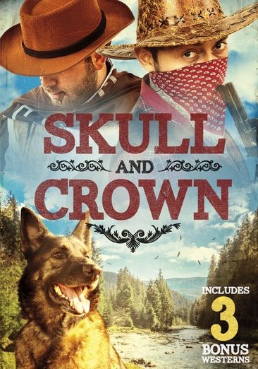 Skull and Crowns Includes 3 Bonus Westerns cover