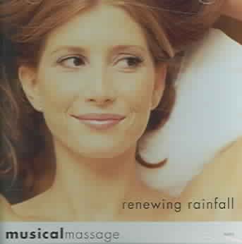 Musical Massage: Renewing Rainfall