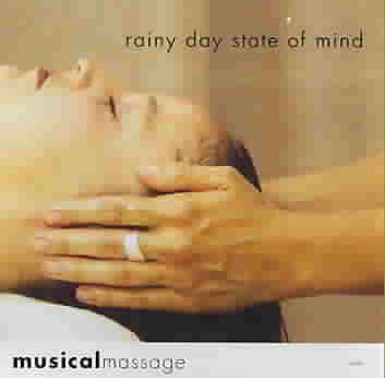 Musical Massage: Rainy Day State of Mind cover