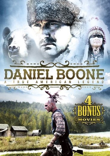 Daniel Boone: A True American Legend Includes 4 Bonus Movies