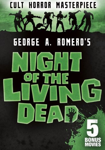 Night of the Living Dead: Includes 5 Bonus Films cover
