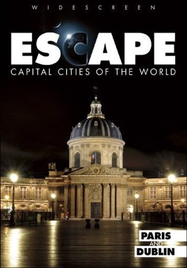 Escape to Capital Cities of the World: Paris and Dublin cover